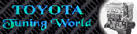 [TOYOTA TUNING WORLD]